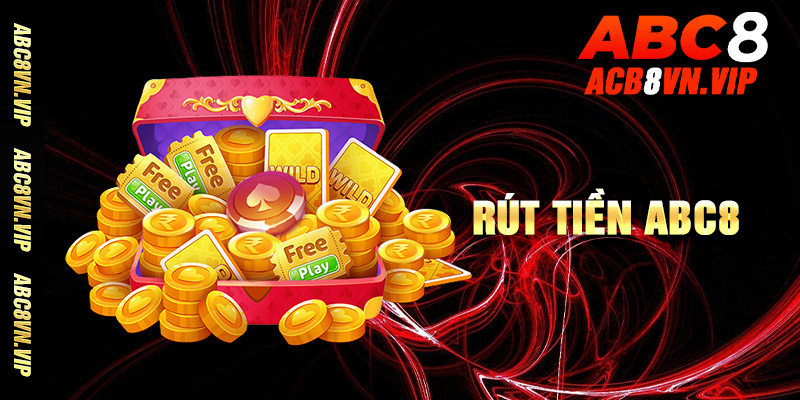 Hướng dẫn chi tiết các bước rút tiền ABC8