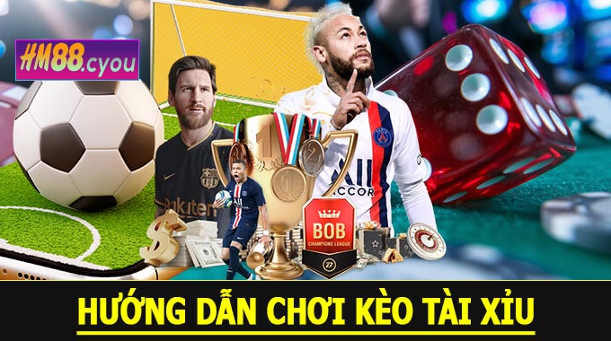 Hướng Dẫn Chơi Kèo Tài Xỉu